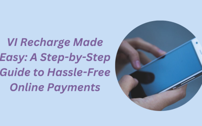 VI Recharge Made Easy: A Step-by-Step Guide to Hassle-Free Online Payments